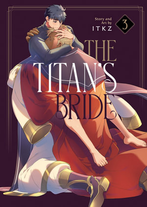 The Titan's Bride Vol. 3 : The Titan's Bride - ITKZ