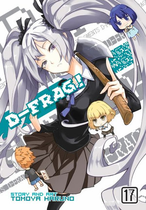 D-Frag! Vol. 17 : D-Frag - Tomoya Haruno