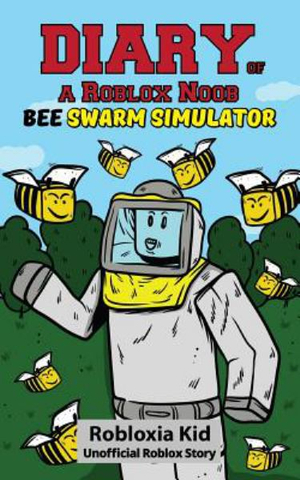 Diary Of A Roblox Noob Bee Swarm Simulator By Robloxia Kid 9781718033900 Booktopia - roblox noob language