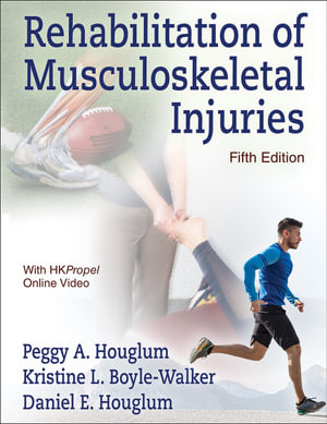 Rehabilitation of Musculoskeletal Injuries - Peggy A. Houglum