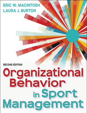 Organizational Behavior in Sport Management - Eric MacIntosh