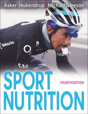 Sport Nutrition 4/e : PB - Asker Jeukendrup