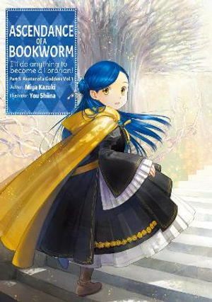 Ascendance of a Bookworm : Part 5 Volume 1 - Miya Kazuki