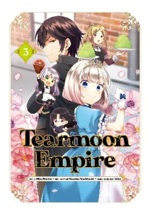 Tearmoon Empire (Manga) Volume 3 : Tearmoon Empire - Nozomu Mochitsuki