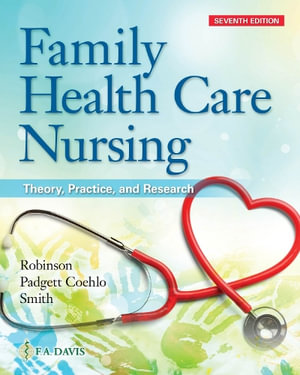 Family Health Care Nursing : Theory, Practice, and Research - Melissa Robinson