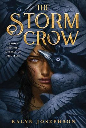 The Storm Crow : Storm Crow - Kalyn Josephson