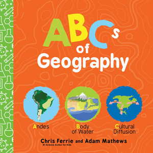 ABCs of Geography : Baby University - Chris Ferrie