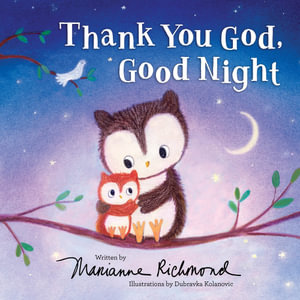 Thank You God, Good Night - Marianne Richmond