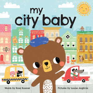 My City Baby : My Baby Locale - Rose Rossner