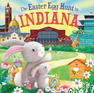 The Easter Egg Hunt in Indiana : Easter Egg Hunt in - Laura Baker