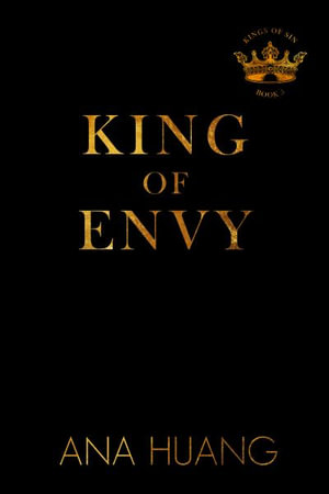 King of Envy : Kings of Sin - Ana Huang