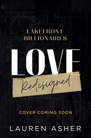 Love Redesigned : Lakefront Billionaires: Book 1 - Lauren Asher