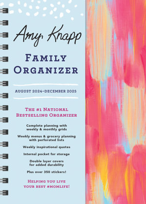 2025 Amy Knapp's Family Organizer : August 2024 - December 2025 - Amy Knapp