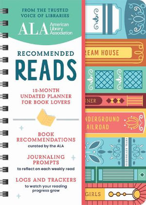 American Library Association Recommended Reads and Undated Planner : A 12-Month Book Log and Undated Planner with Weekly Reads, Book Trackers, and More - Sourcebooks