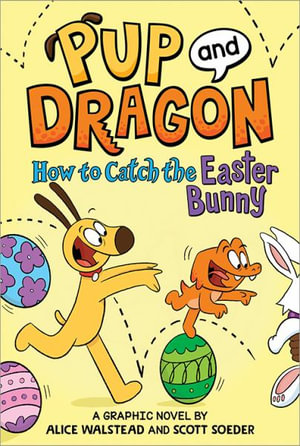 How to Catch Graphic Novels How to Catch the Easter Bunny : How to Catch the Easter Bunny - Alice Walstead