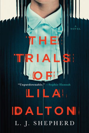 The Trials of Lila Dalton - L. J. Shepherd