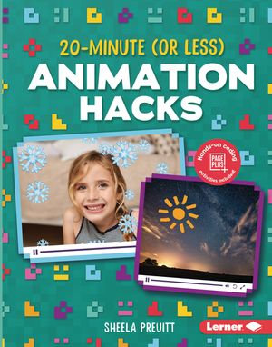 20-Minute (Or Less) Animation Hacks : Vidcode Coding Hacks - Sheela Preuitt