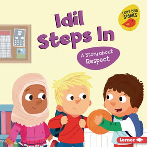 IDIL Steps in : A Story about Respect - Mari C. Schuh