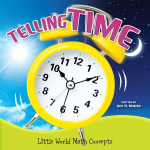 Telling Time : Little World Math - Matzke