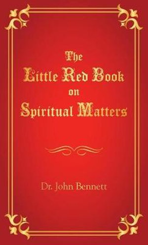 The Little Red Book on Spiritual Matters - John Bennett