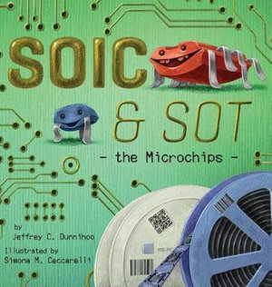 SOIC and SOT : the Microchips - Jeffrey C. Dunnihoo