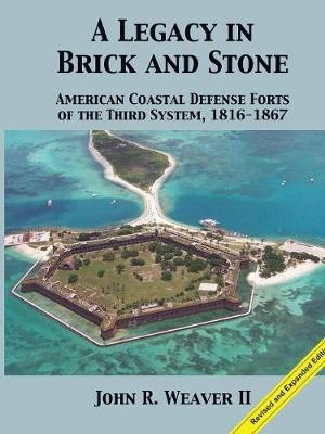 A Legacy in Brick and Stone - John Weaver