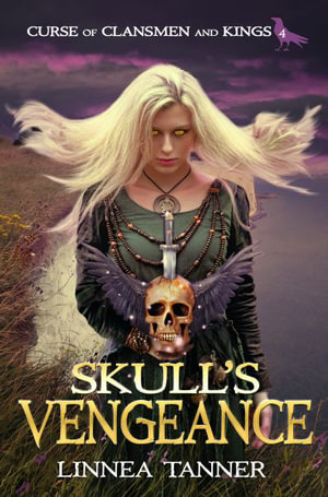 Skull's Vengeance : Curse of Clansmen and Kings - Linnea Tanner