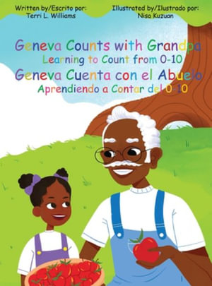 Geneva Counts with Grandpa/Geneva  Cuenta con el Abuela - Terri Lynn Williams