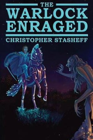 The Warlock Enraged : Warlock of Gramarye - Christopher Stasheff