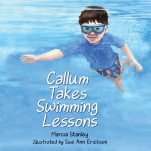 Callum Takes Swimming Lessons - Marcia Stanley