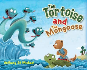 The Tortoise and The Mongoose - Anthony St. Michael