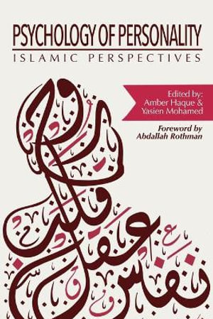 Psychology of Personality : Islamic Perspectives - Amber Haque