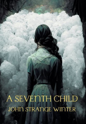 A Seventh Child - John Strange Winter