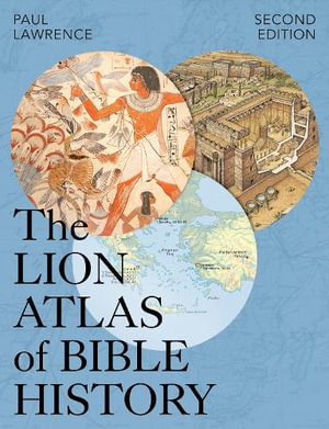 Lion Atlas of Bible History : Second Edition - Paul Lawrence