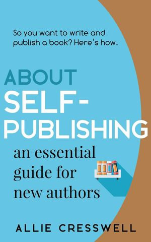 About Self-publishing - Allie Cresswell