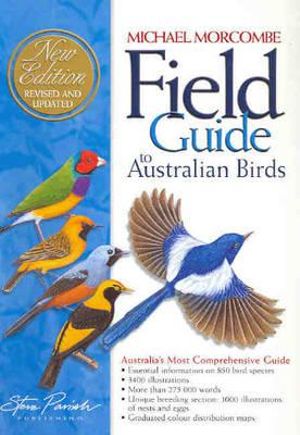 Field Guide to Australian Birds - Michael Morecombe