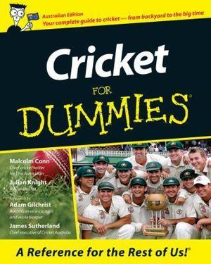 Cricket For Dummies :  Australian Edition - Malcolm Conn