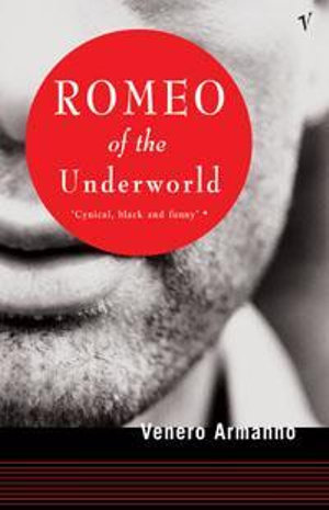 Romeo Of The Underworld - Venero Armanno