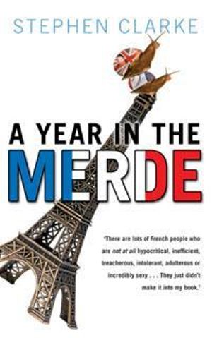 A Year In The Merde - Stephen Clarke