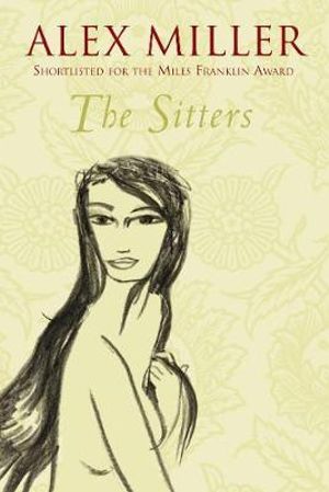 The Sitters - Alex Miller