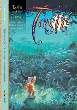 Tashi and the Ghosts  : The Tashi Series : Book 3 - Anna Fienberg