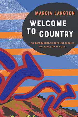 Welcome To Country Schools Edition - Marcia Langton