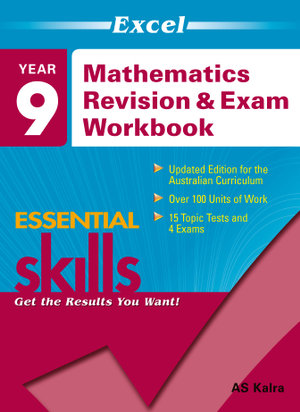 Mathematics Revision & Exam Workbook Year 9 : Excel Essential Skills - A.S. Kalra