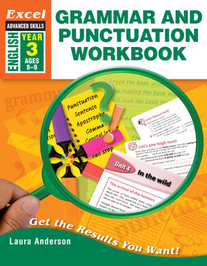 Excel Advanced Skills Grammar and Punctuation Workbook Year 3 - Laura Anderson