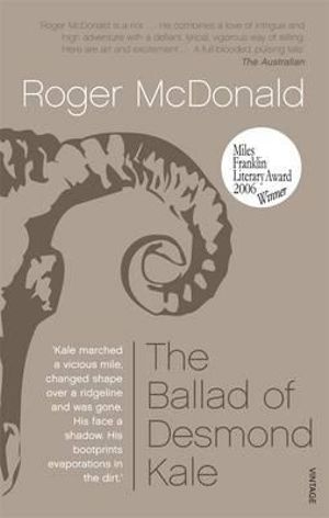 The Ballad Of Desmond Kale - Roger McDonald