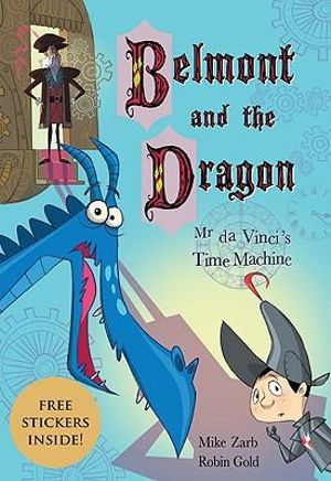 Mr Da Vinci's Time Machine : Belmont And The Dragon Series : Book 3 - Mike Zarb