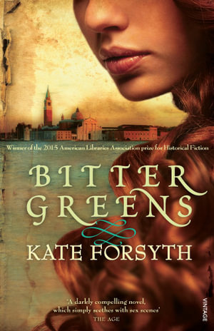 Bitter Greens - Kate Forsyth