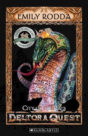 City of The Rats (10th Anniversary Edition) : Deltora Quest Series : Book 3 - Emily Rodda