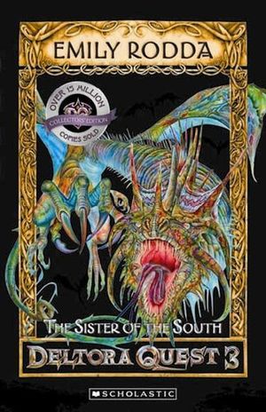 The Sister of the South (Collectors Edition) : Dragons Of Deltora Series: Book 4 - Emily Rodda