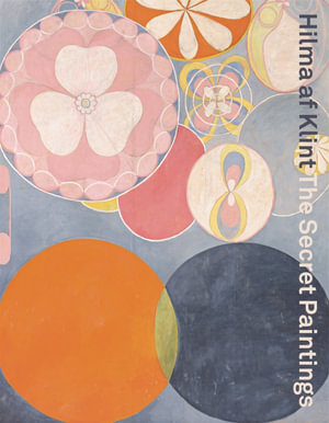 Hilma af Klint : The Secret Paintings - Sue Cramer